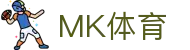 MK体育(MKSPORT)官网登录入口-最新MK体育网址